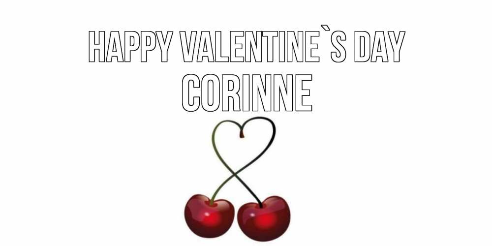 Greetings card с именем, Corinne Happy Valentine`s Day вишенки красивые Greetings with text for free download 